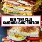 New York Club Sandwich ganz einfach! 21 Pinterest Hidden Image