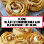 Süße Blätterteigschnecken aus der Heißluftfritteuse 14 Pinterest Hidden Image