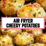 Air Fryer Cheesy Potatoes 15 Pinterest Hidden Image