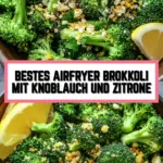 Bestes Airfryer Brokkoli mit Knoblauch und Zitrone 15 Pinterest Hidden Image