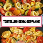 Tortellini-Gemüsepfanne 25 Pinterest Hidden Image