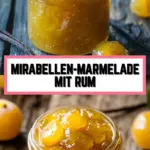 Mirabellen-Marmelade mit Rum 13 Pinterest Hidden Image
